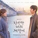 Sinopsis Lengkap In Your Radiant Season (2026), Pemeran, Jadwal Tayang & Review Drama Romantis Paling Menyentuh Tahun Ini