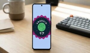 Android 17 Resmi Hadirkan Fitur Keamanan Canggih untuk Lindungi Data Pengguna